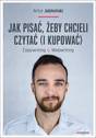 Artur Jabłoński, &ldquo;Jak pisać, żeby chcieli czytać (i kupować)&rdquo;