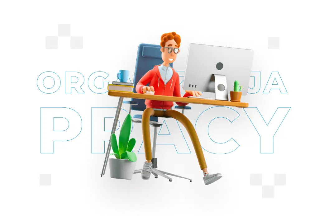 Organizacja pracy – czym jest i jak ją zaplanować?