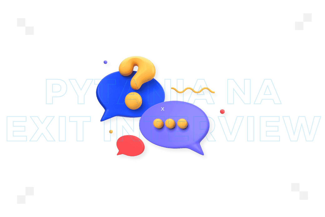 Pytania w exit interview: jakie z nich warto zadać?