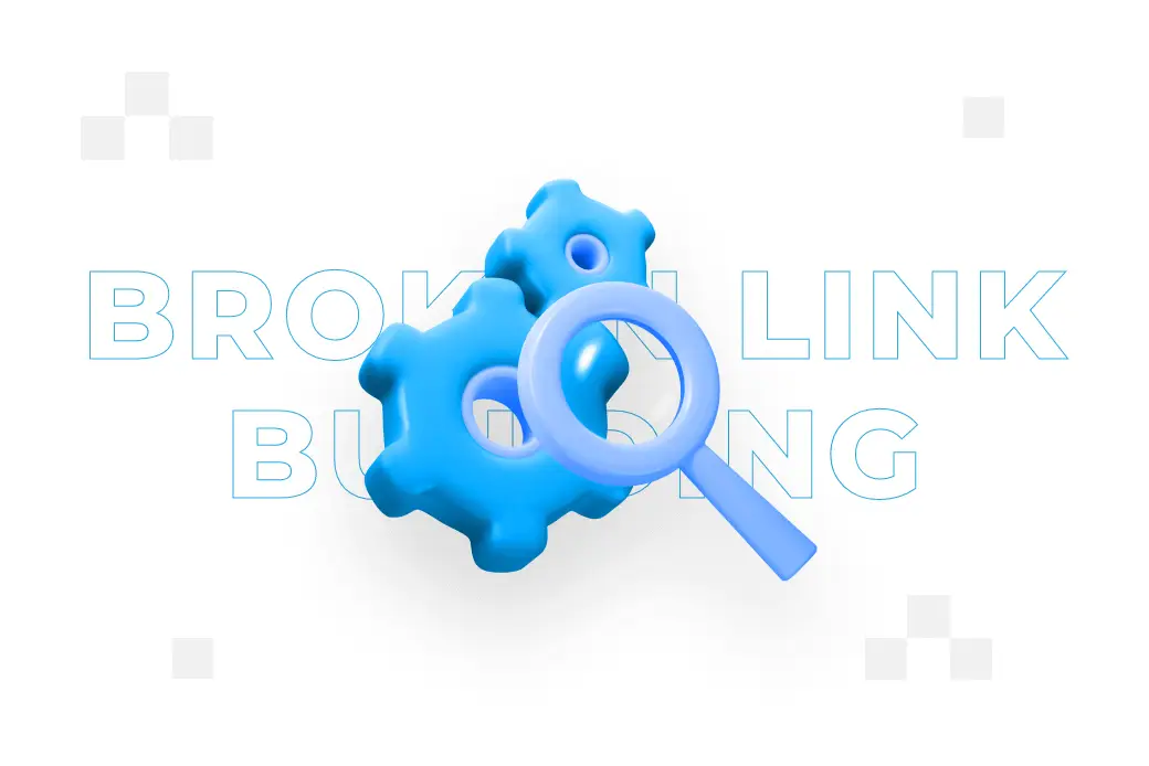 Broken link building – how to use this technique in SEO?