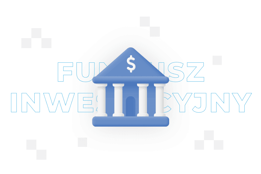 Fundusz inwestycyjny – definicja i rodzaje