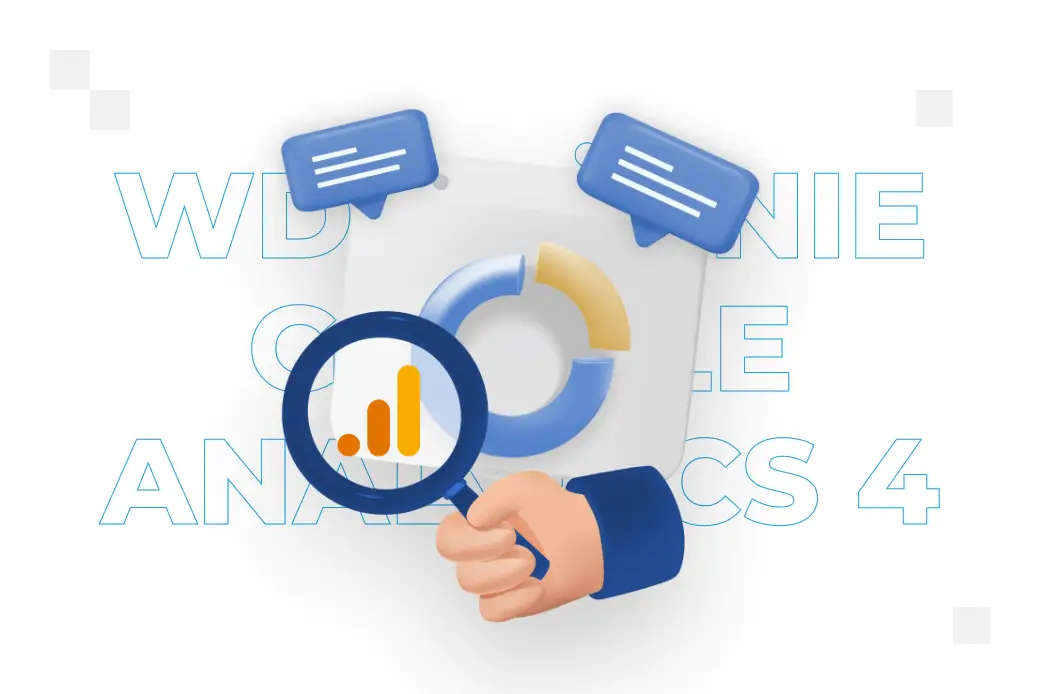 Google Analytics 4 – co to jest?
