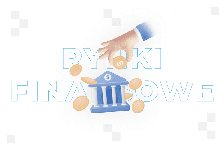 Rynki finansowe – czym są i czym się charakteryzują?