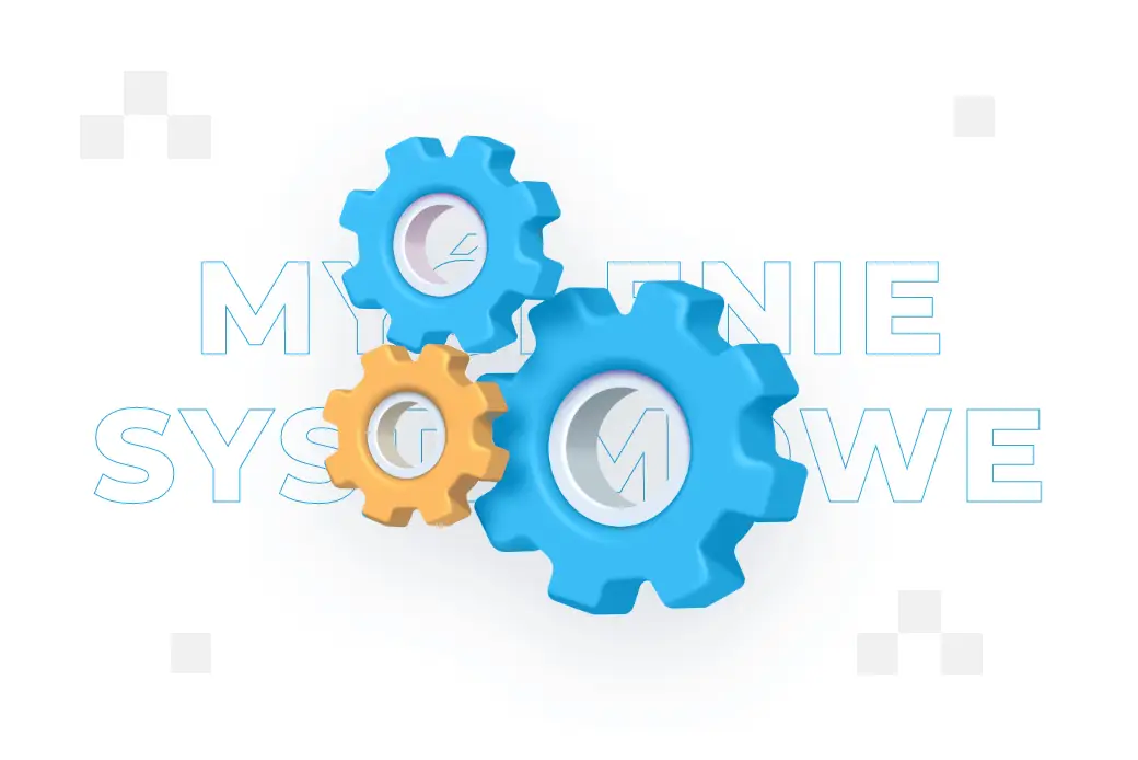 Myślenie systemowe – co to jest i na czym polega?