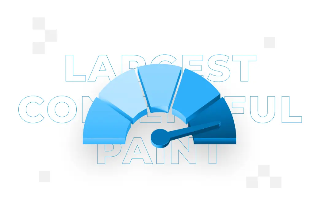 Largest Contentful Paint – co to jest i jak go mierzyć?