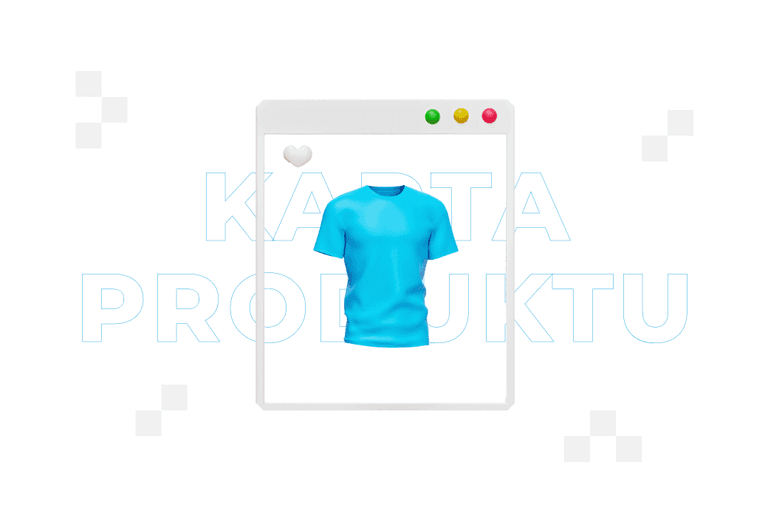 Karta produktu – czym jest i jak ją stworzyć?