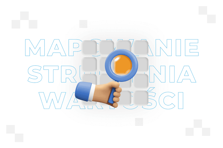 Mapowanie strumienia wartości – co to jest?