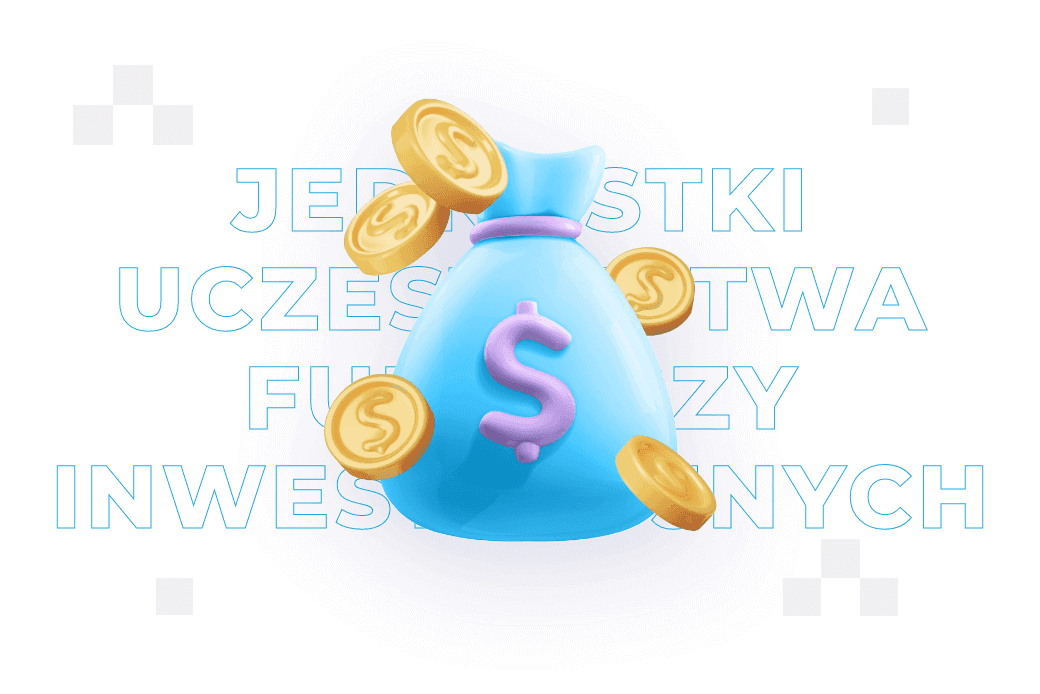 Jednostki uczestnictwa funduszy inwestycyjnych – czym są?