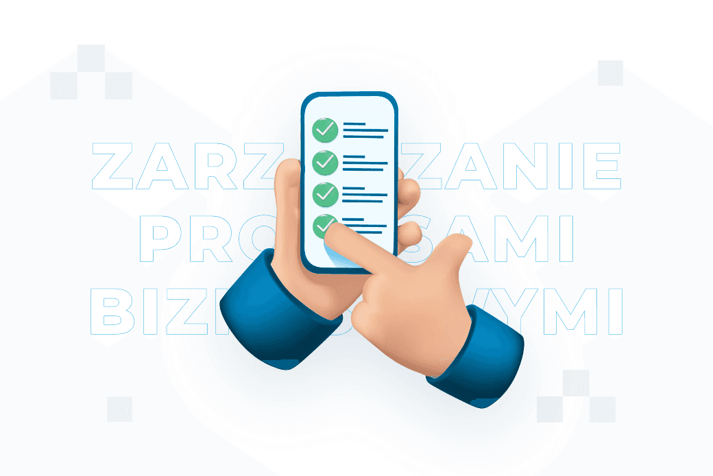 Zarządzanie procesami biznesowymi – co to jest? Dobre praktyki