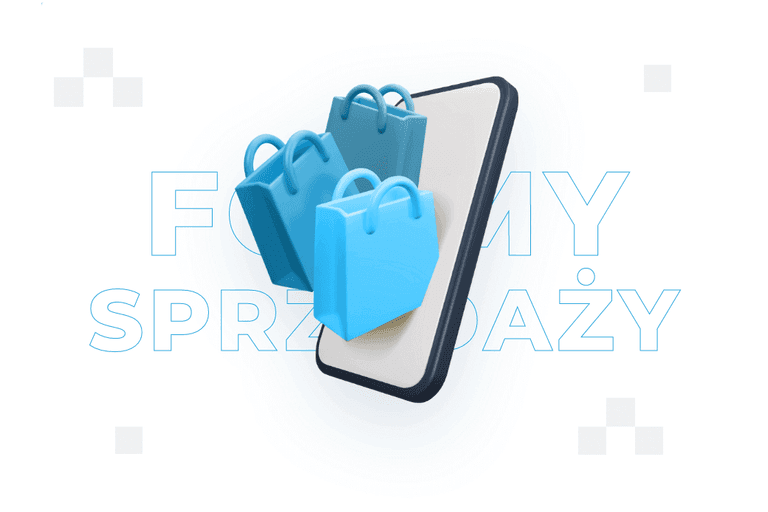 Formy sprzedaży – czym są i jak wybrać odpowiednią z nich?