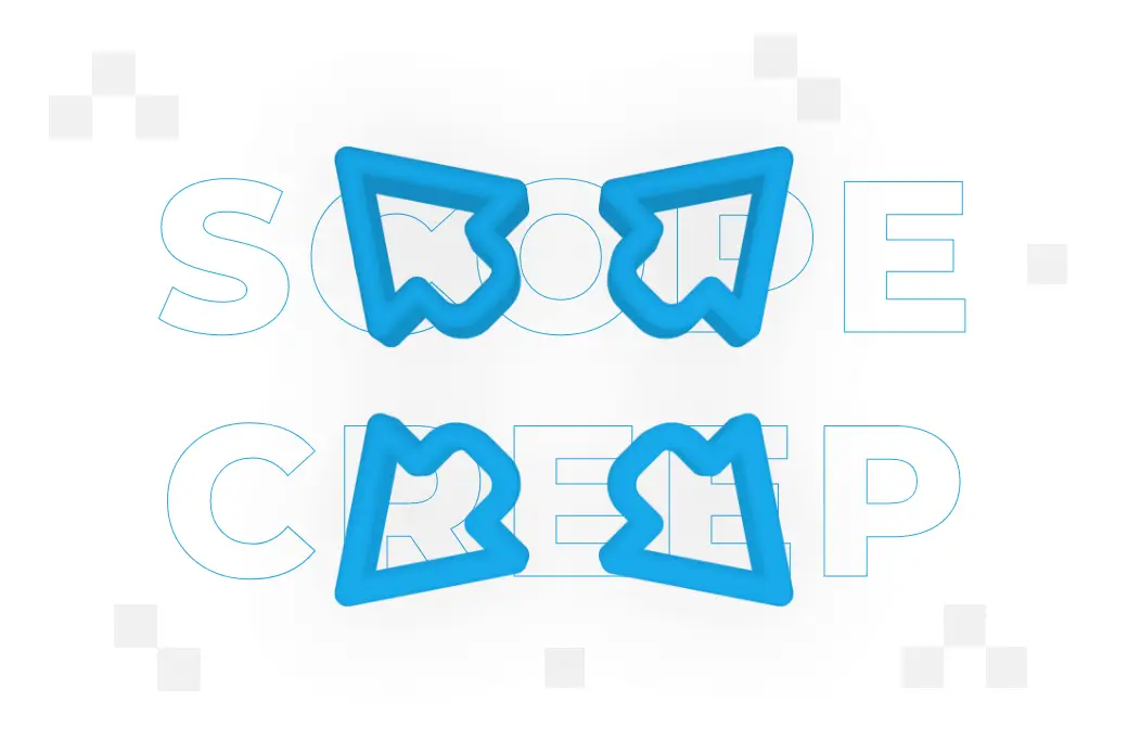 Scope creep – co to jest i jak mu zapobiegać?