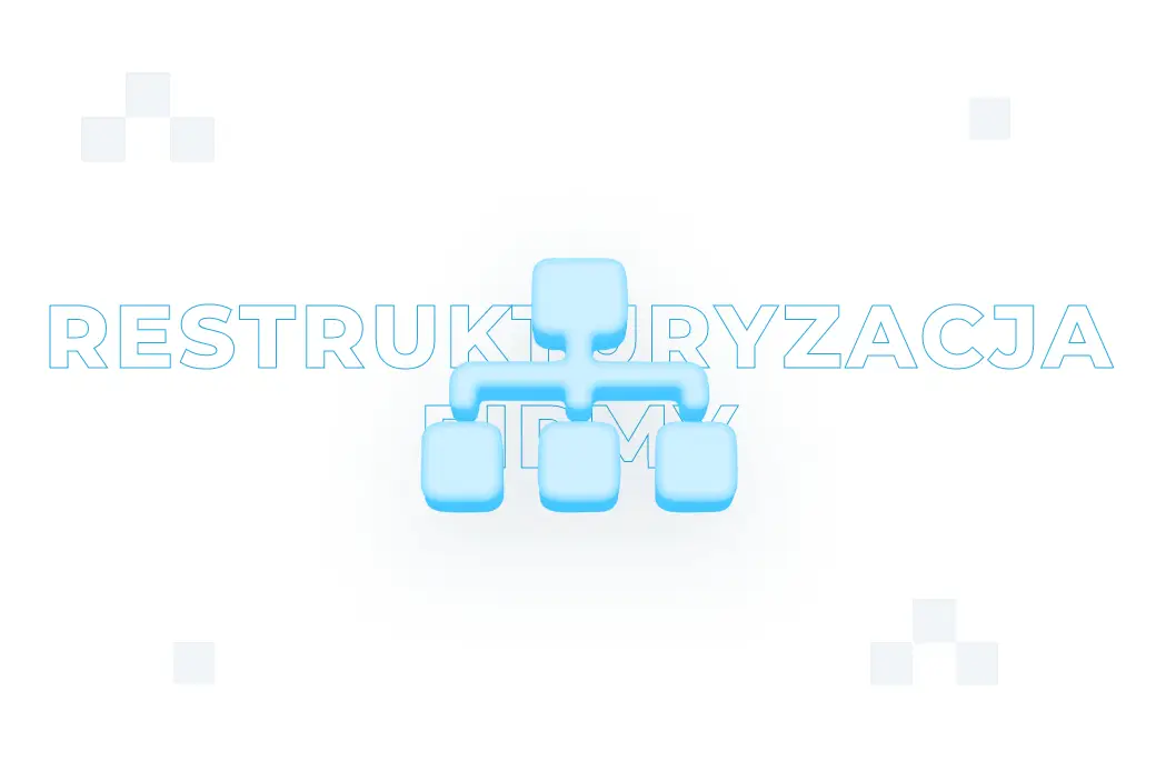 Restrukturyzacja firmy – co to jest i na czym polega?