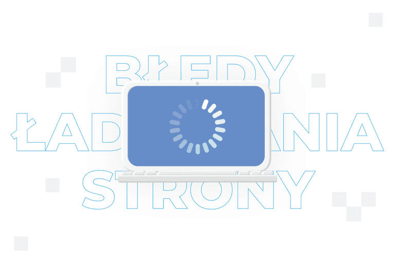 Błędy ładowania strony internetowej – czym są i jak je naprawić? 