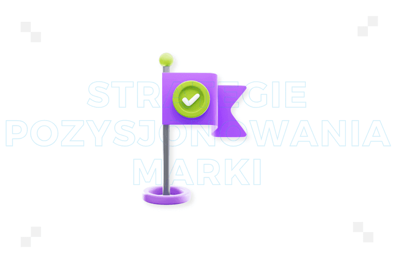 Strategie pozycjonowania marki – jaką wybrać?