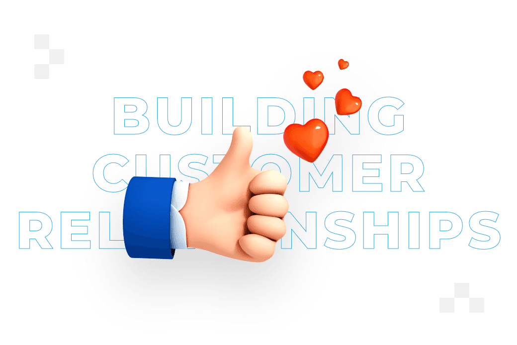 Building customer relationships – good practices
