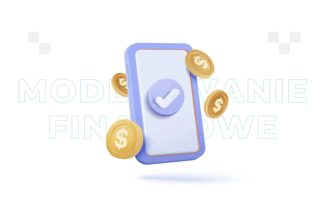 Modelowanie finansowe – co to jest? Dobre praktyki