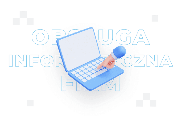 Obsługa informatyczna firm – co to jest i co obejmuje?