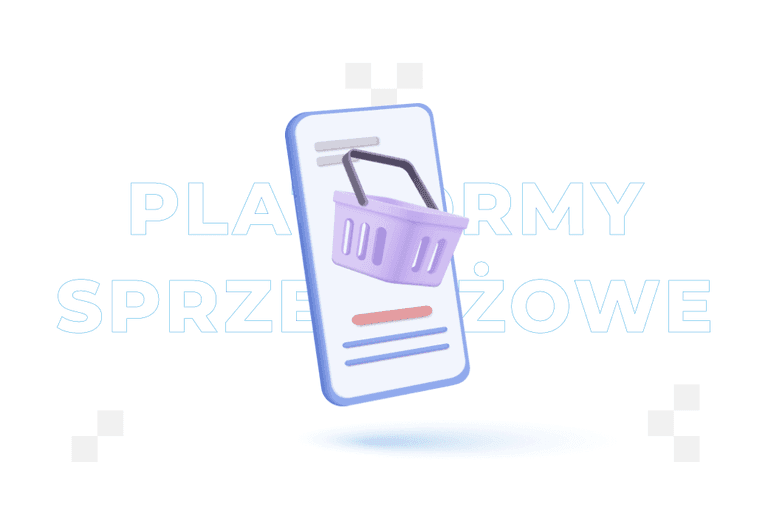Platformy sprzedażowe – czym są i jak wybrać najlepszą?