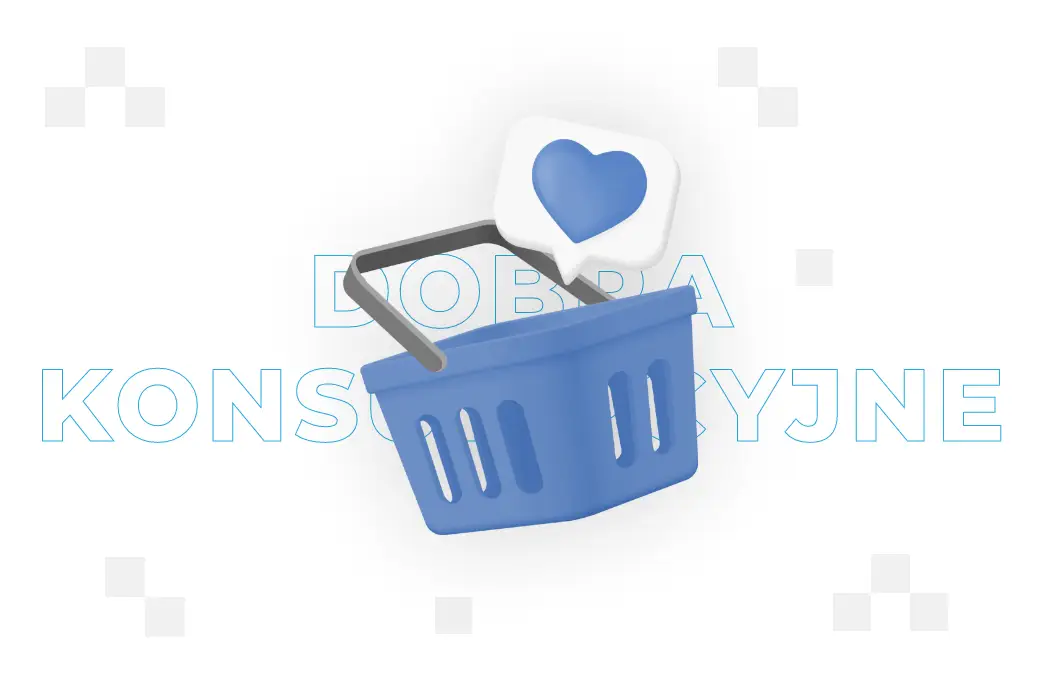 Dobra konsumpcyjne – czym są i co obejmują?
