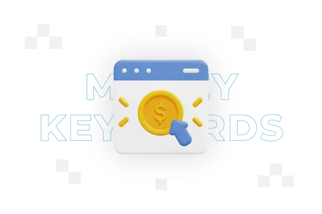 Money keywords – what are they and how do you use them?