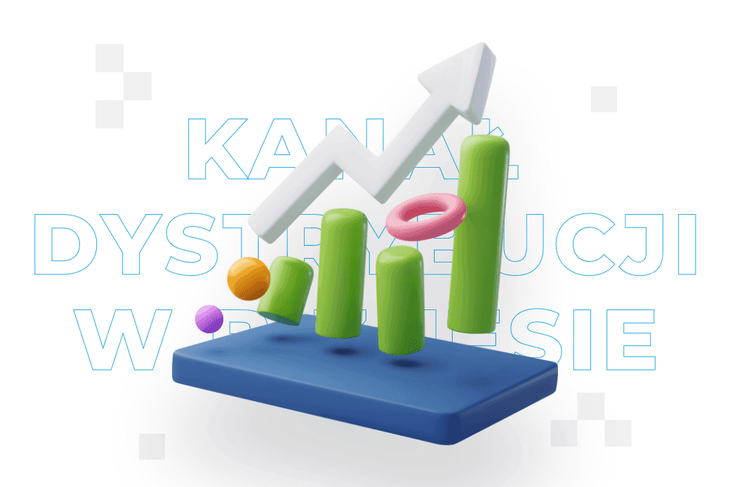 Kanał dystrybucji – co to jest, rodzaje i znaczenie