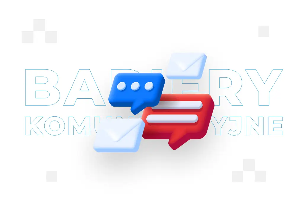 Bariery komunikacyjne – definicja, rodzaje i przykłady