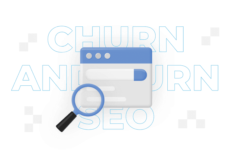 Churn and Burn SEO – czym jest?