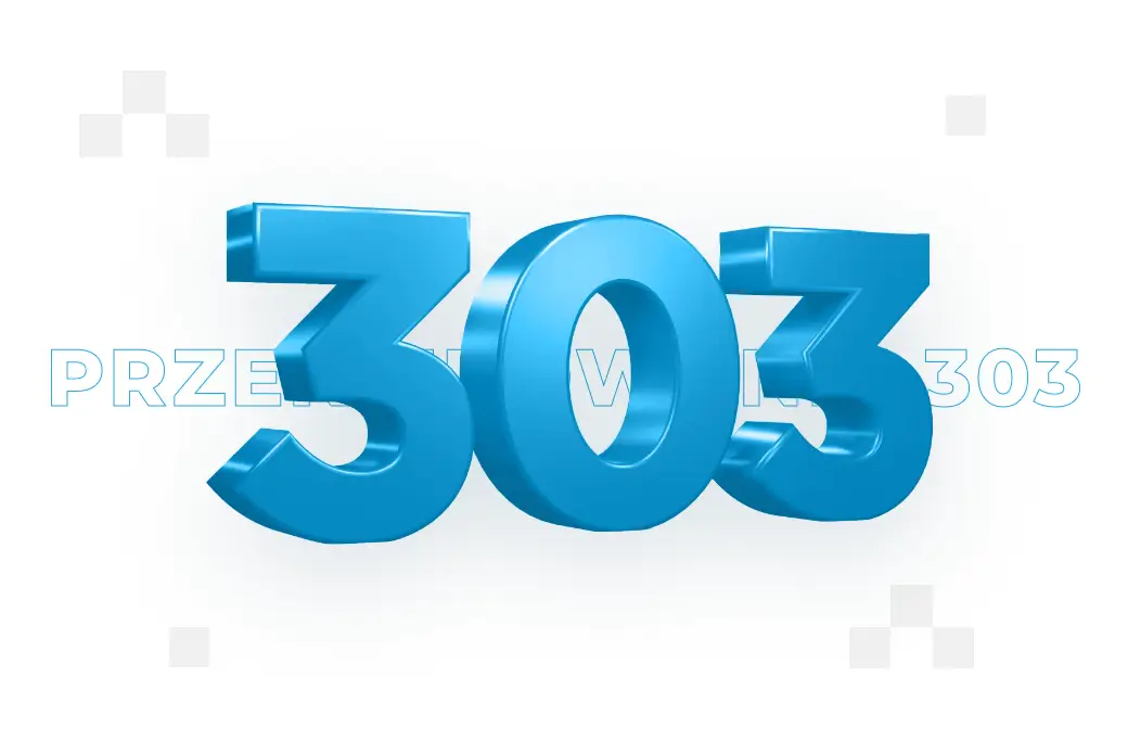 Przekierowanie 303 – co to jest i kiedy je stosować? 