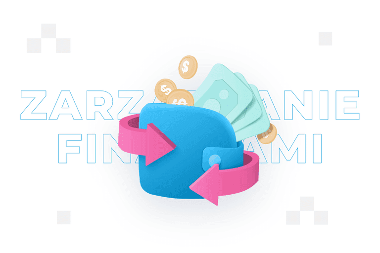 Zarządzanie finansami – co to jest, dobre praktyki