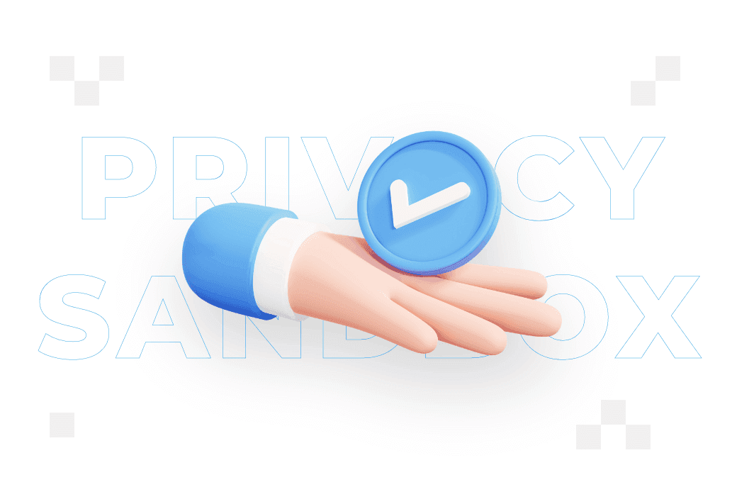 Privacy Sandbox – co musisz wiedzieć?
