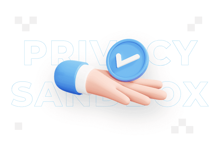 Privacy Sandbox – co musisz wiedzieć?