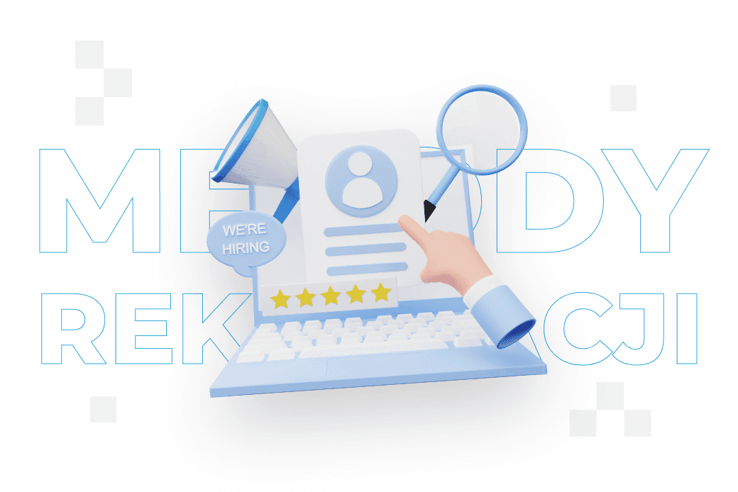 Metody rekrutacji – jakie są? 