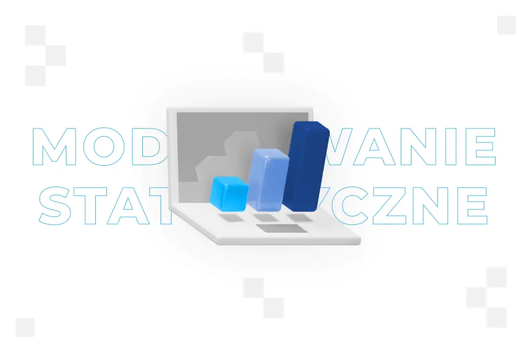 Modelowanie statystyczne – co to jest i jakie ma zastosowanie?