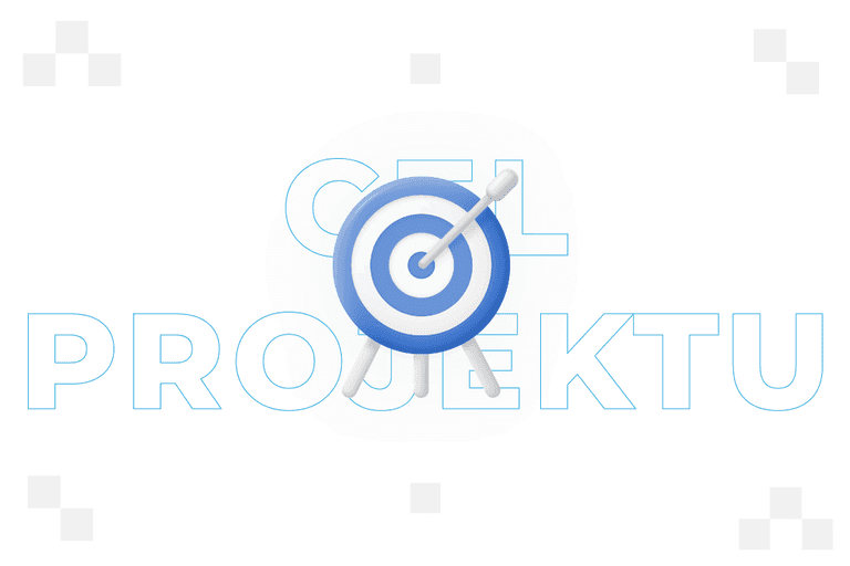Cel projektu – co to jest i jak go określić?