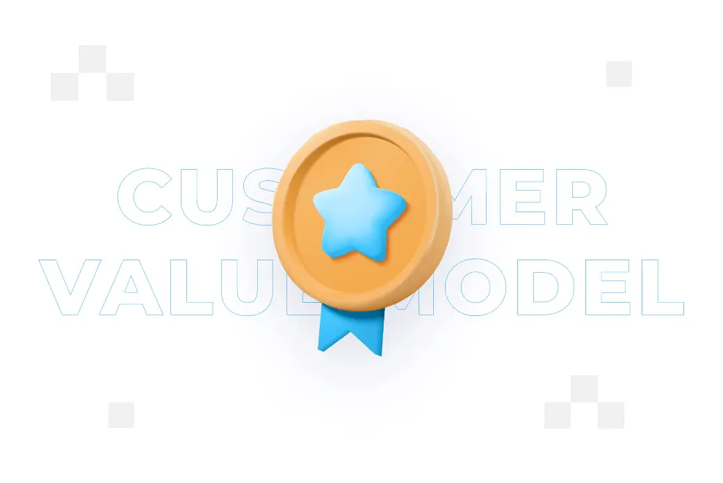 ​Customer Value Model – co to jest i z czego się składa?