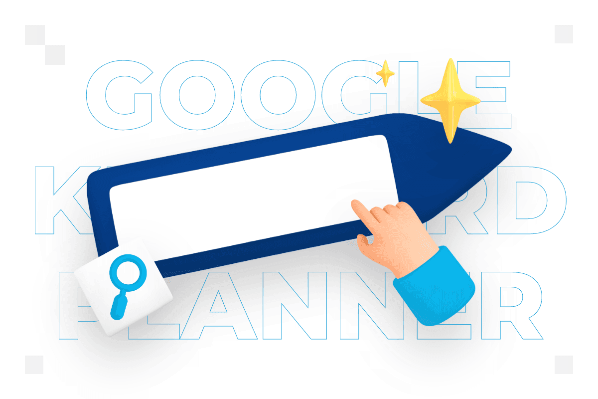 Google Keyword Planner – co to jest i jak działa?
