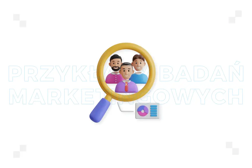 13 przykładów badań marketingowych, które pomogą Ci lepiej dopasować ofertę do rynku