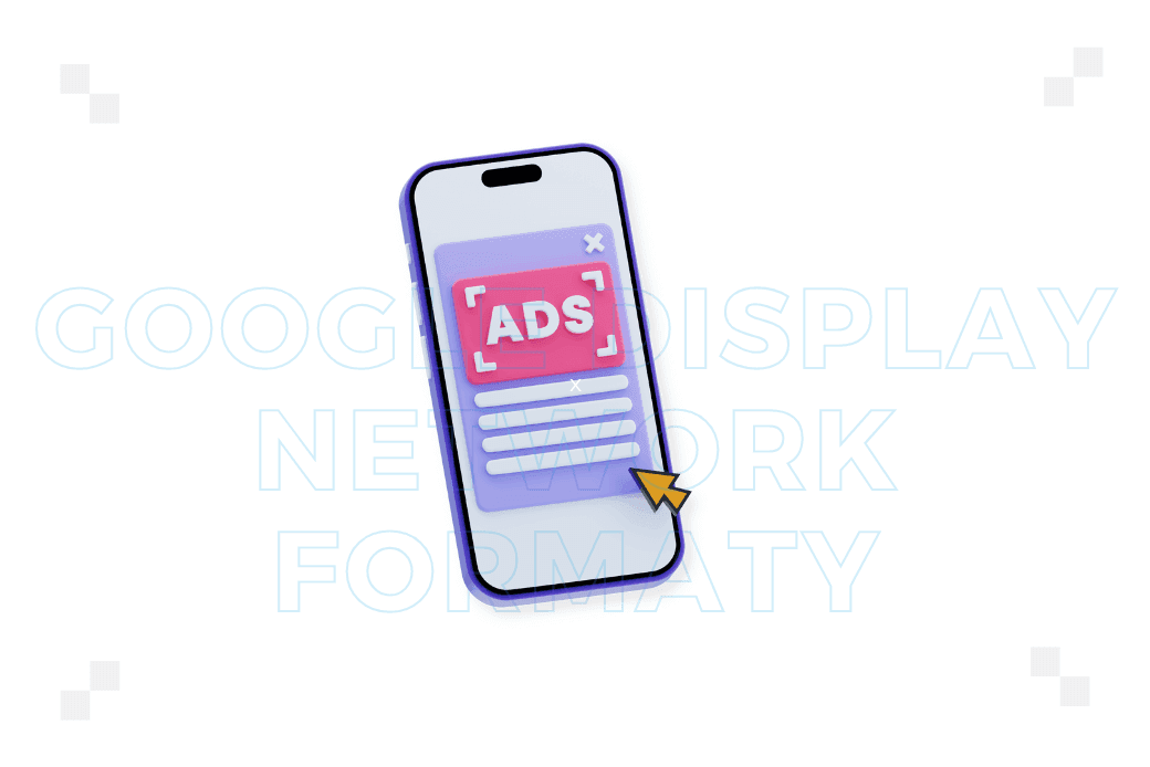 Formaty Google Display Network: jakie są?