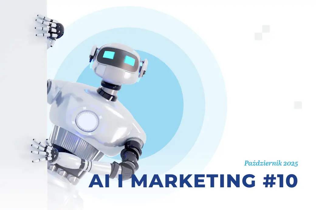 ​Sztuczna inteligencja i marketing – październik 2025