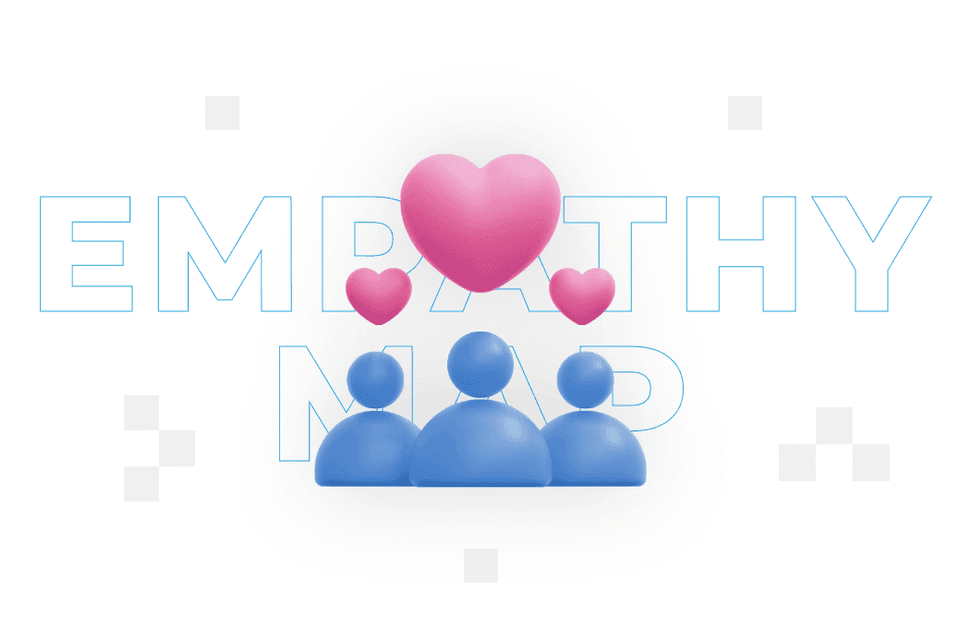 Empathy map – what it is and how to profile users?