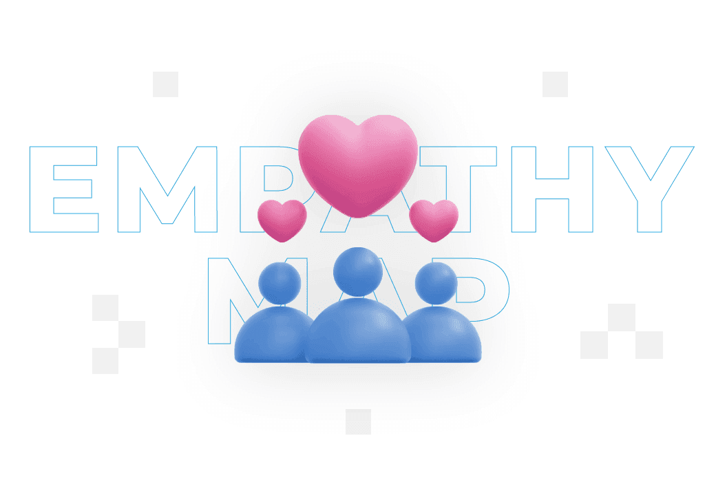 Empathy map – what it is and how to profile users?