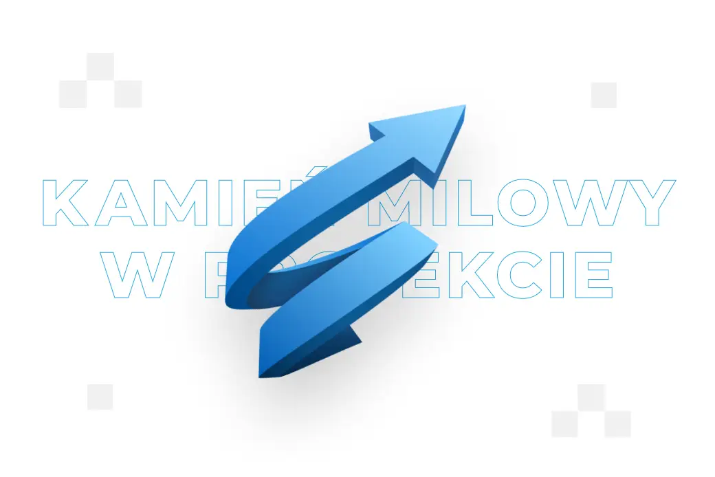 Kamienie milowe w projekcie – czym są?