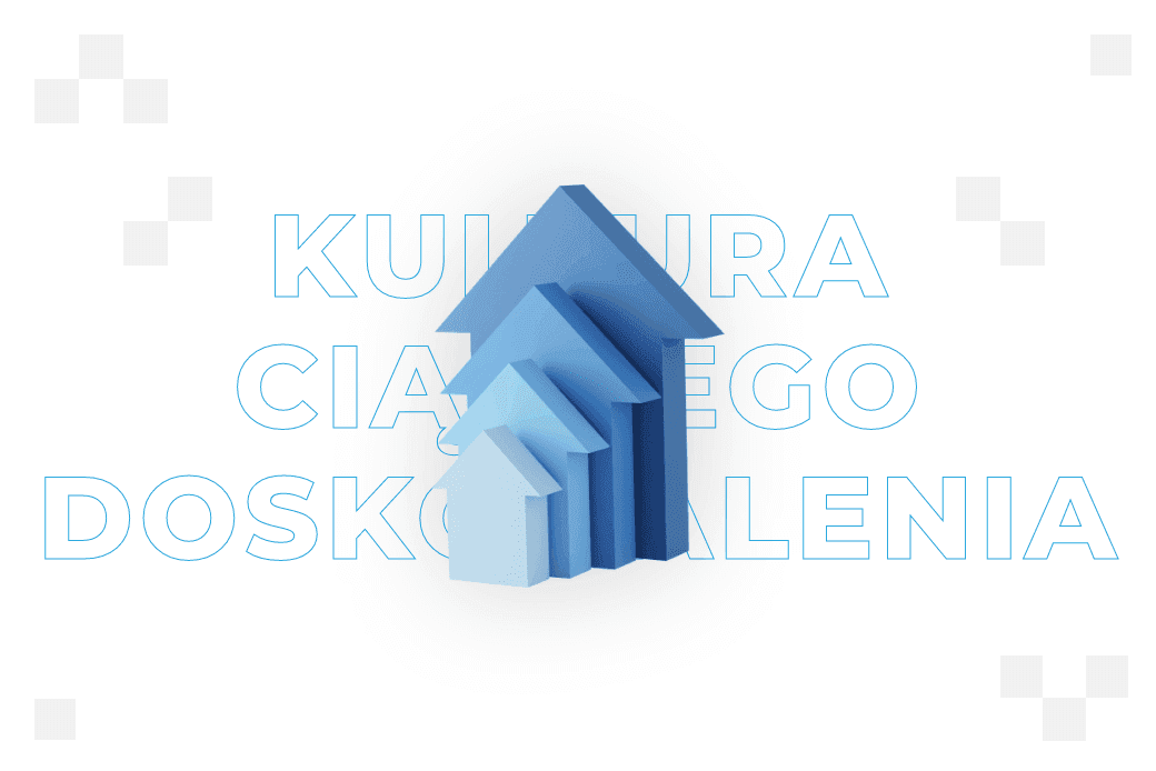 Kultura ciągłego doskonalenia – czym jest i co może wnieść do organizacji?