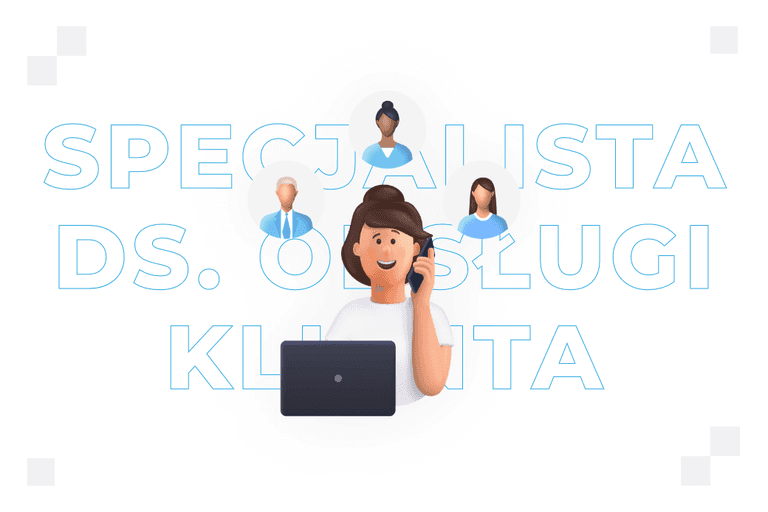 Specjalista ds. obsługi klienta – kim jest i czym się zajmuje?