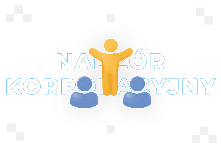 Nadzór korporacyjny – co to jest?