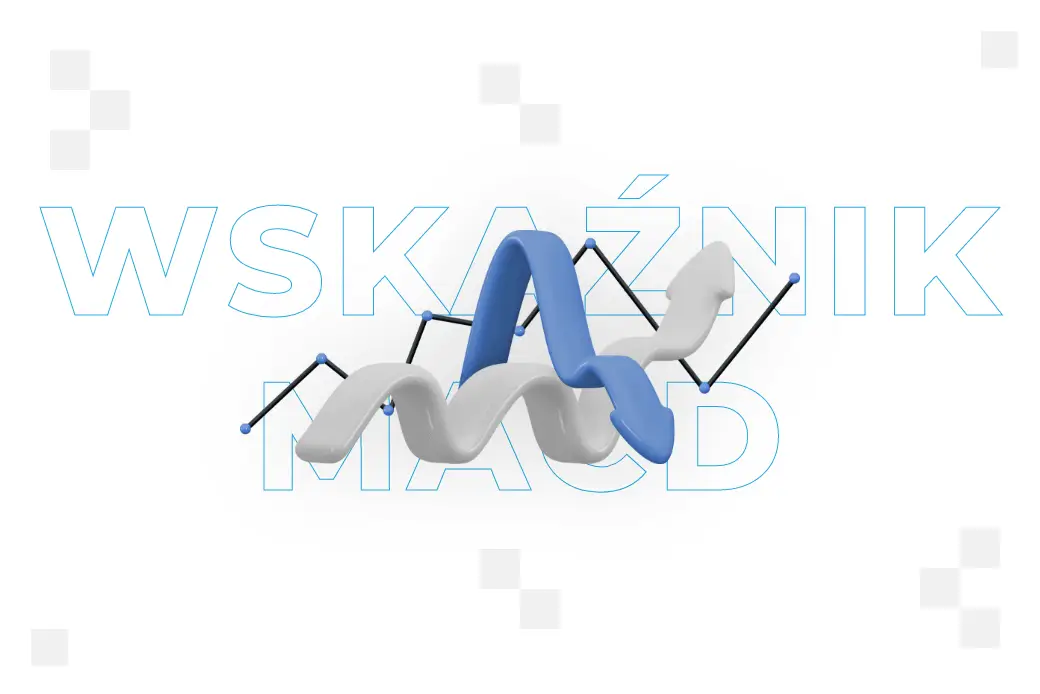 Wskaźnik MACD – co to jest i jak go obliczyć?