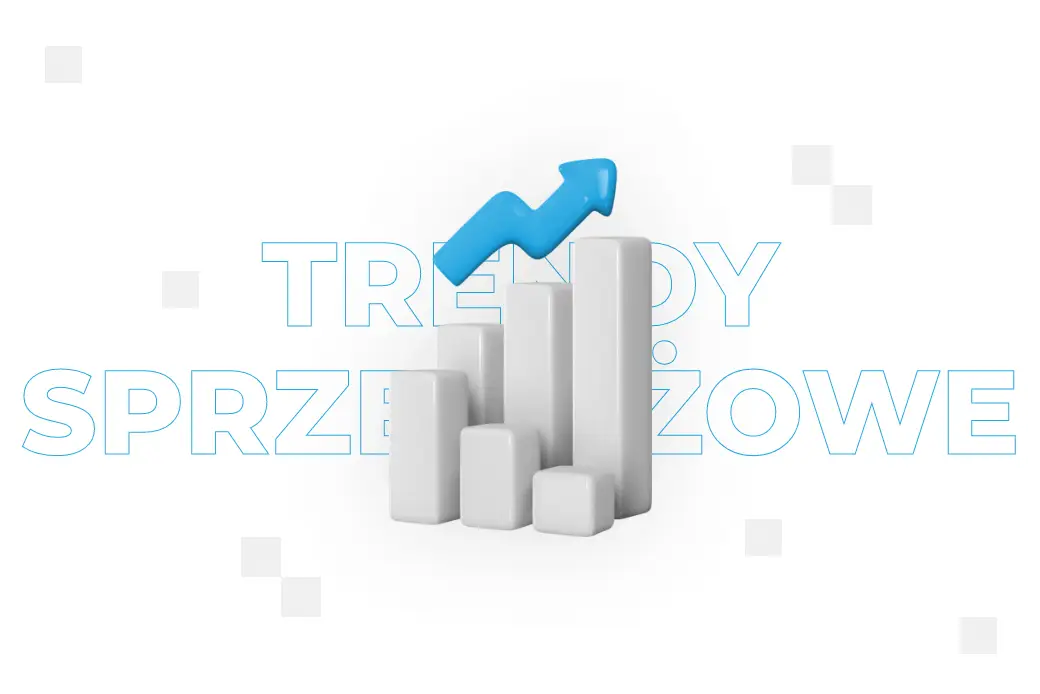 Trendy sprzedażowe 2025