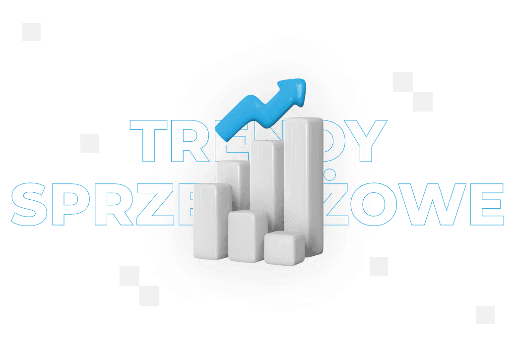 Trendy sprzedażowe 2025