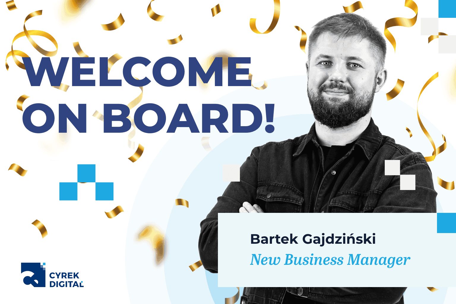 Bartek Gajdziński dołącza do zespołu Cyrek Digital