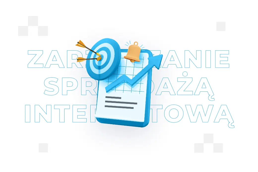 Zarządzanie sprzedażą internetową – co to jest, dobre praktyki 